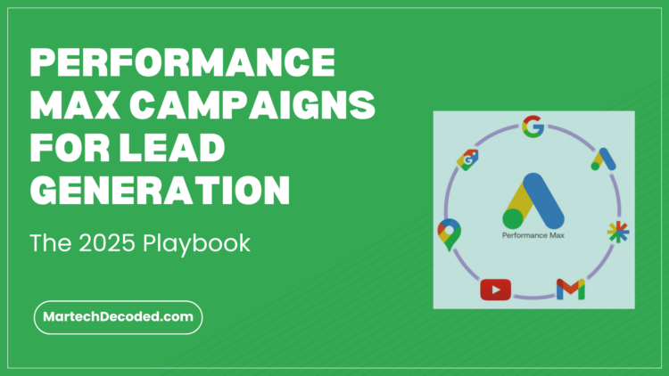 Performance Max Campaigns for Lead Generation