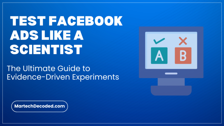 Test Facebook Ads Like a Scientist